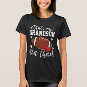 Camiseta Ese es mi nieto ahí afuera Chistoso fútbol abuelo