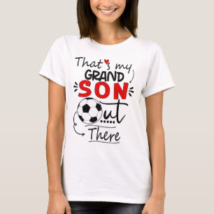 Camiseta Ese es mi nieto ahí fuera Fútbol para la abuela