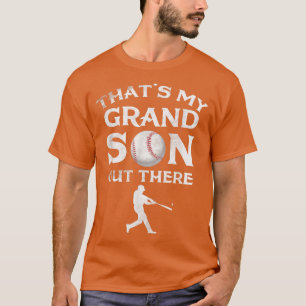 Camiseta Ese es mi nieto ahí fuera, papá de béisbol Tee Mi