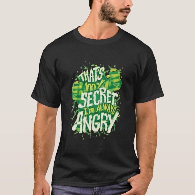 Camiseta Ese es mi secreto, I&x27;m siempre enojado clásico (Anverso)