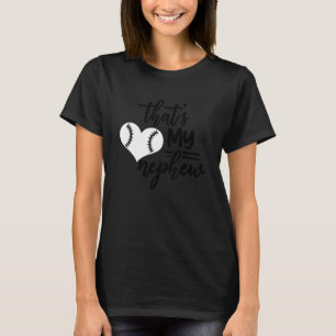 Camiseta Ese es mi sobrino ahí fuera el béisbol 1