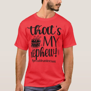 Camiseta Ese es mi sobrino orgulloso tía de Drumline