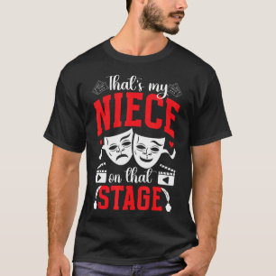 Camiseta Ese Es Mi Teatro De La Tía De La Prima Tía Theate