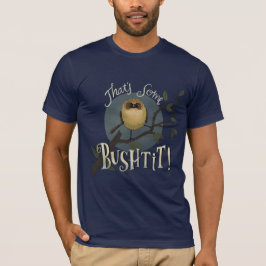 Camiseta ¡Ese es un Bushtit!