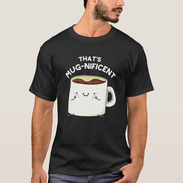 Camiseta Ese es un delicioso café gracioso Mug Pun Dark BG (Anverso)