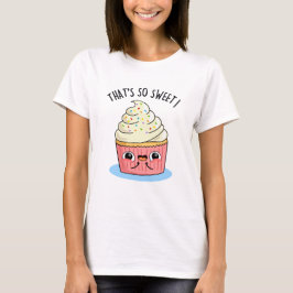 Camiseta Ese es un dulce divertido pastel de torta espolvor