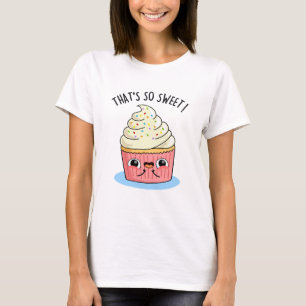 Camiseta Ese es un dulce divertido pastel de torta espolvor