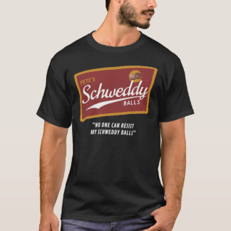 Camiseta Esencial De Las Bolas De Schweddy De Pete