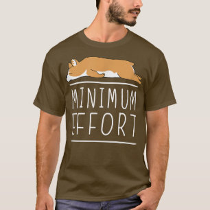 Camiseta Esfuerzo mínimo Gracioso Corgi Chiste perezoso Min