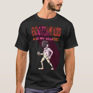 Camiseta Esgrima: Está en mi sangre (y mis heridas)