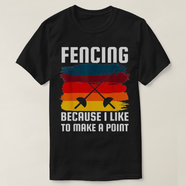 Camiseta Esgrima Por El Humor Del Esgrimidor De La Esgrima  (Diseño del anverso)