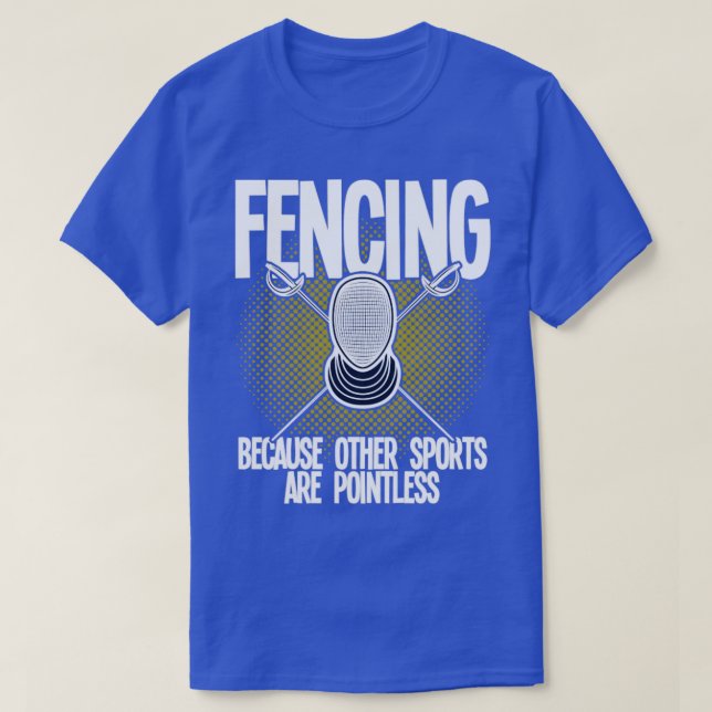 Camiseta Esgrima Porque Otros Deportes Son Inútiles (4) (Diseño del anverso)