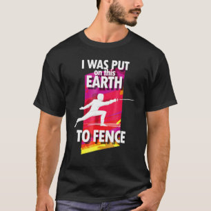 Camiseta Esgrima Que Me Pusieron En La Tierra