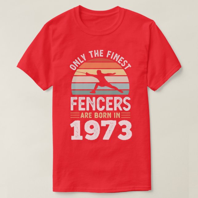 Camiseta Esgrimidores nacidos en 1973 50º regalo de cercado (Diseño del anverso)
