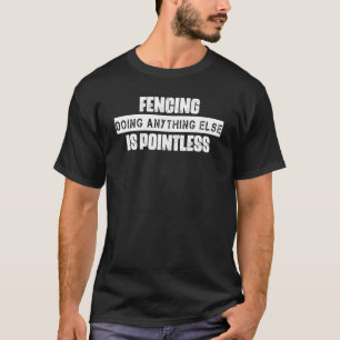 Camiseta Esgrimir Cualquier Otra Cosa Es Decir Sarcasti Sin
