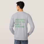 Camiseta Eslogan creativo cita tipografía verde<br><div class="desc">Tshirt for creatives incluye el texto 'la creatividad hace que el mundo gire' en la tipografía verde de verano audaz. Diseñado exclusivamente para usted por Happy Dolphin Studio. Si necesita ayuda o productos que coincidan,  por favor contáctenos a través de nuestro chat de tienda.</div>