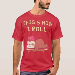 Camiseta Eslora linda en el patinador Así es como hago roda