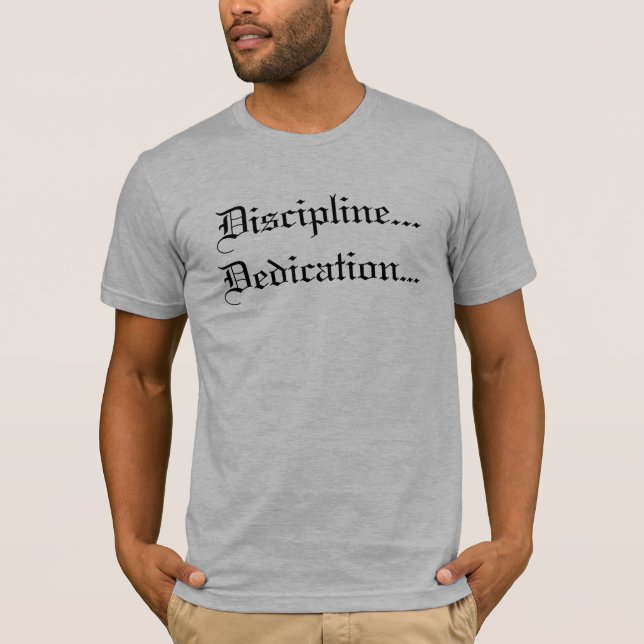 Camiseta Esmero de la disciplina…… (Anverso)