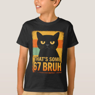 Camiseta Eso es algo 67 hermano – Retro Gruñón Seis Siete G