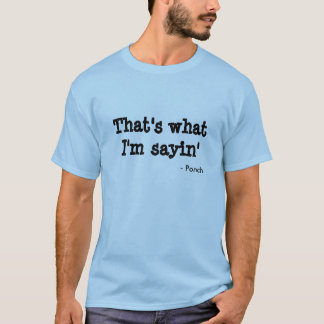 Camiseta Eso es cuál soy sayin