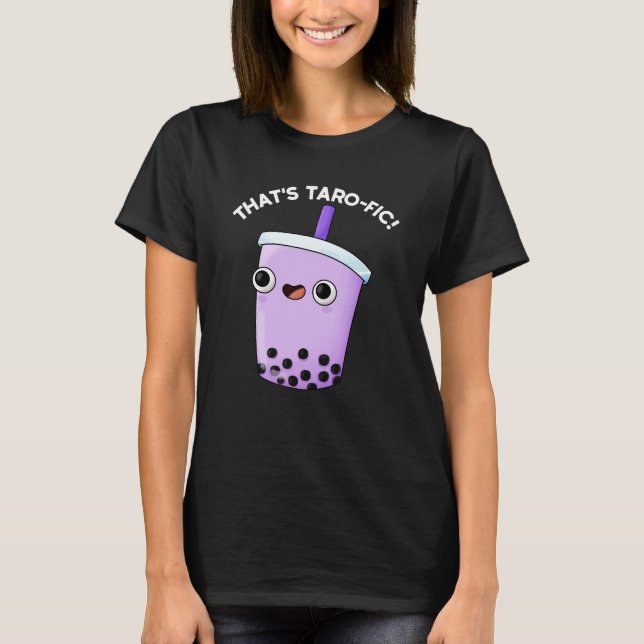 Camiseta Eso es divertido, Taroffic Boba Tea Pun Dark BG (Anverso)