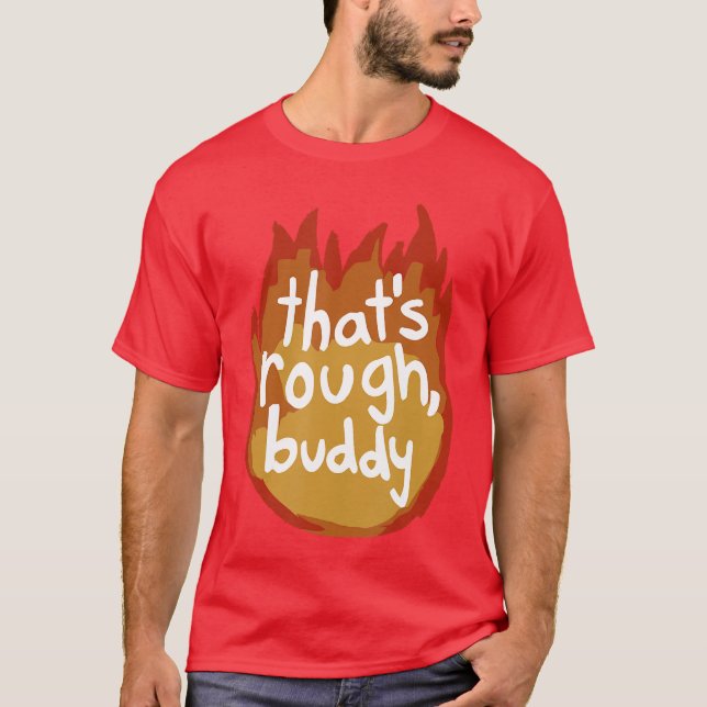 Camiseta Eso es duro amigo (Anverso)