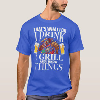 Camiseta Eso Es Lo Que Bebí Que Saboreo Y Sé Las Cosas.