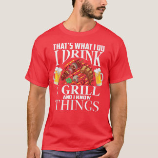 Camiseta Eso es lo que bebo, asador y sé cosas de