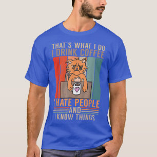 Camiseta Eso es lo que bebo café odio a la gente y sé