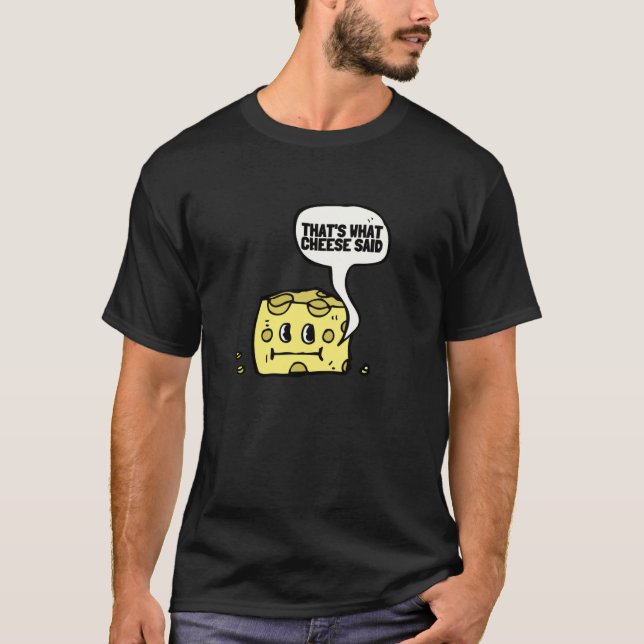 Camiseta Eso es lo que dijo Cheese Swiss Grilled Cheesy y (Anverso)