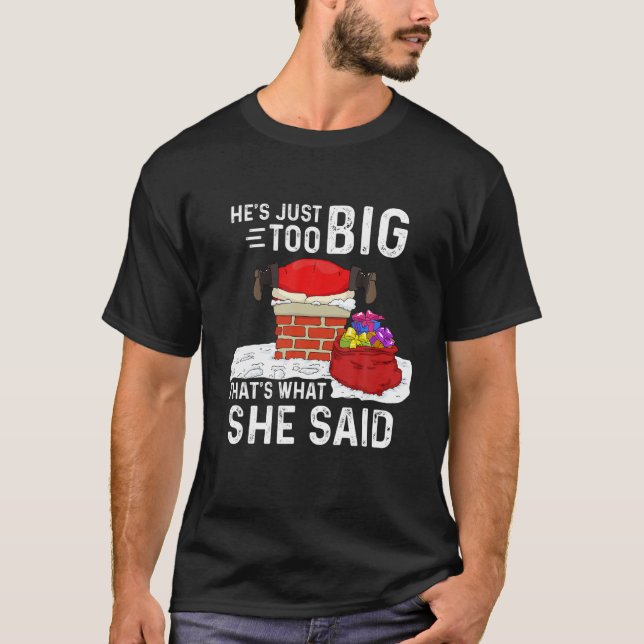 Camiseta Eso es lo que dijo de los Navidades de Santa Claus (Anverso)