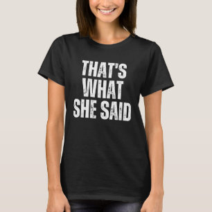 Camiseta Eso es lo que dijo Workplace Best Quotes Office