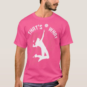 Camiseta Eso Es Lo Que Ella Puso El Voleibol Gracioso
