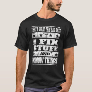 Camiseta Eso Es Lo Que Este Papá Hace Que Arregle Las Cosas
