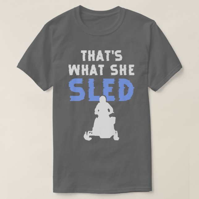 Camiseta Eso es lo que ha llevado a cabo graciosos diseños  (Diseño del anverso)