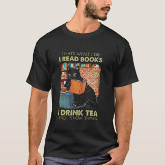 Camiseta Eso es lo que hago al leer libros que bebo té y kn