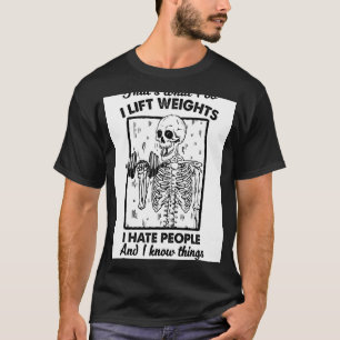 Camiseta Eso Es Lo Que Hago Al Levantar Pesos Que Odio A La