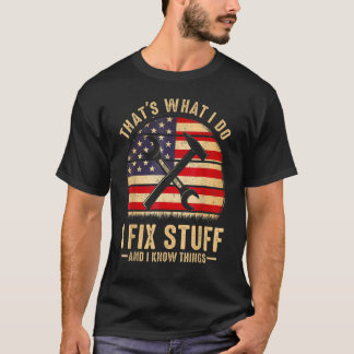 Camiseta Eso es lo que hago, arreglo cosas y sé cosas 14