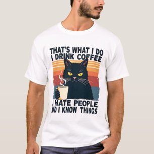 Camiseta Eso es lo que hago Bebo café Odio a la gente Y 
