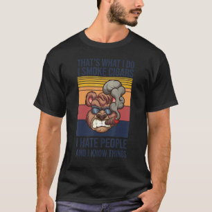 Camiseta Eso Es Lo Que Hago Cigarros Para Fumar Y Sé Cosas 