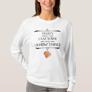 Camiseta Eso es lo que hago Como sushi y sé cosas