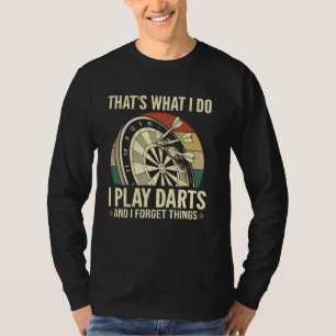 Camiseta Eso es lo que hago - Divertido Jugar Dardos y Olvi