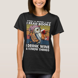 Camiseta Eso es lo que hago, leo libros, bebo vino y me que