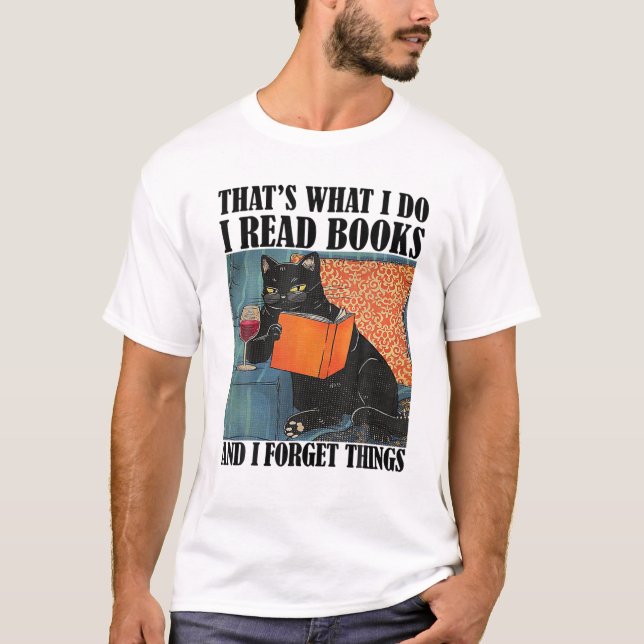 Camiseta Eso es lo que hago, leo libros y olvido las cosas (Anverso)