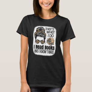 Camiseta Eso es lo que hago, leo libros y sé cosas