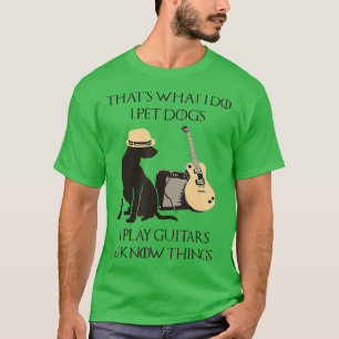 Camiseta Eso Es Lo Que Hago, Los Perros Mascotas Juegan Gui
