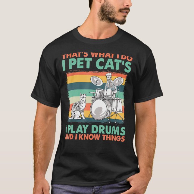 Camiseta Eso es lo que hago, Mascota de gato, toco tambores (Anverso)