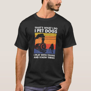 Camiseta Eso es lo que hago, Mascota de perros que toco con