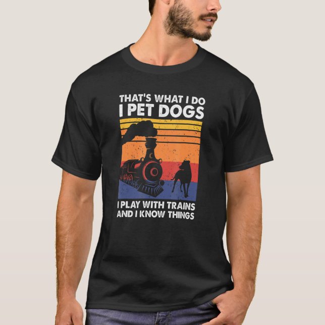 Camiseta Eso es lo que hago, Mascota de perros que toco con (Anverso)