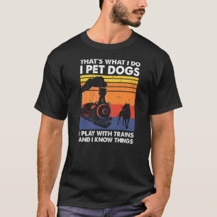 Camiseta Eso es lo que hago, Mascota de perros que toco con